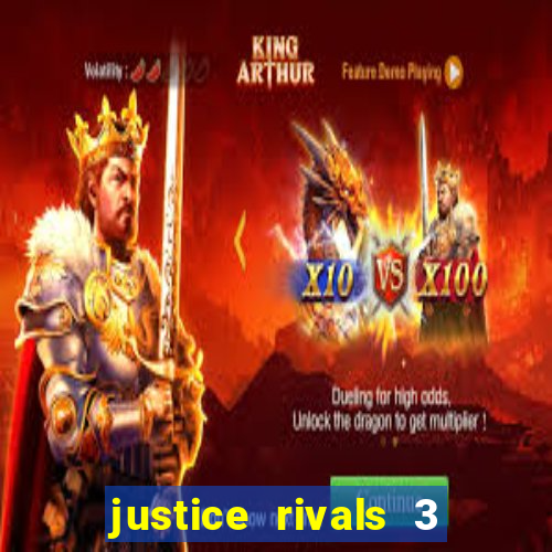 justice rivals 3 dinheiro infinito